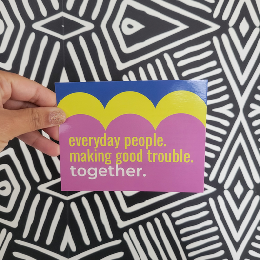 Everyday people. Making Good Trouble. Together.- Postcard Set of 5