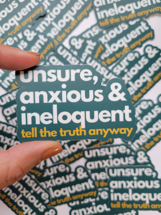 Tell the Truth Anyway Sticker
